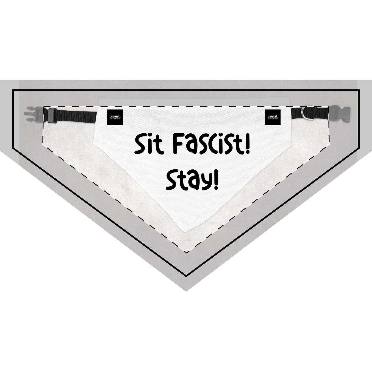 Funny Clip-on Pet Bandana - "Sit Fascists! Stay!"