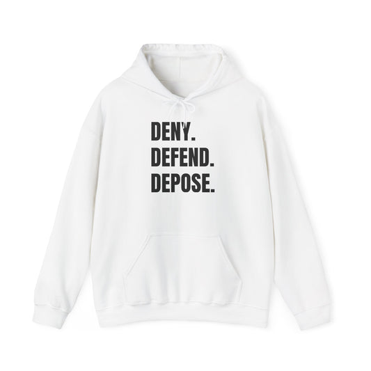 DENY, DEFEND, DEPOSE Hoodie