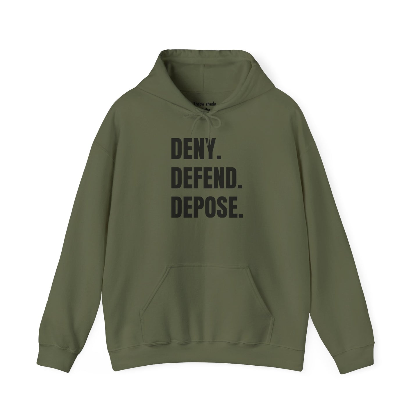 DENY, DEFEND, DEPOSE Hoodie