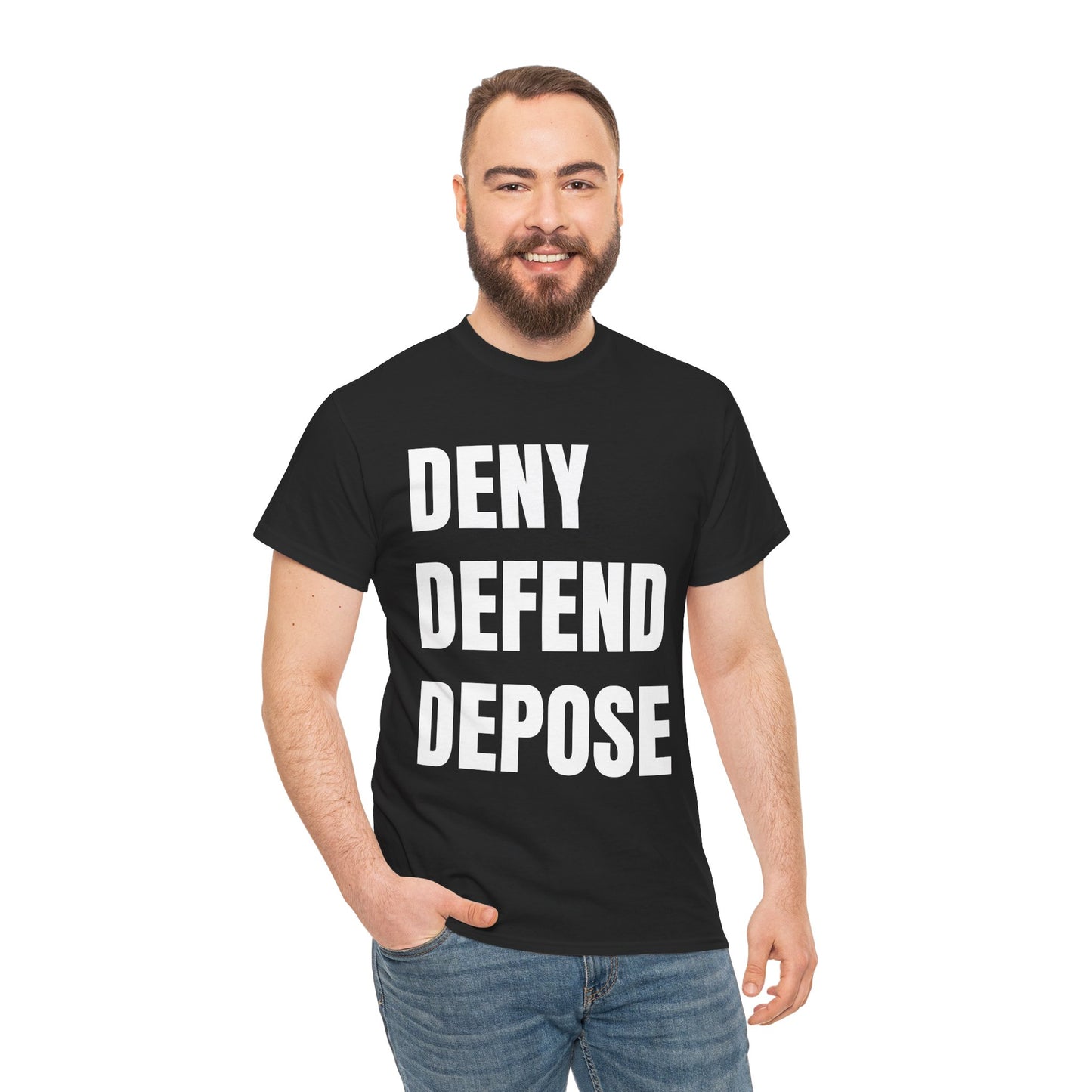 DENY, DEFEND, DEPOSE Tshirt