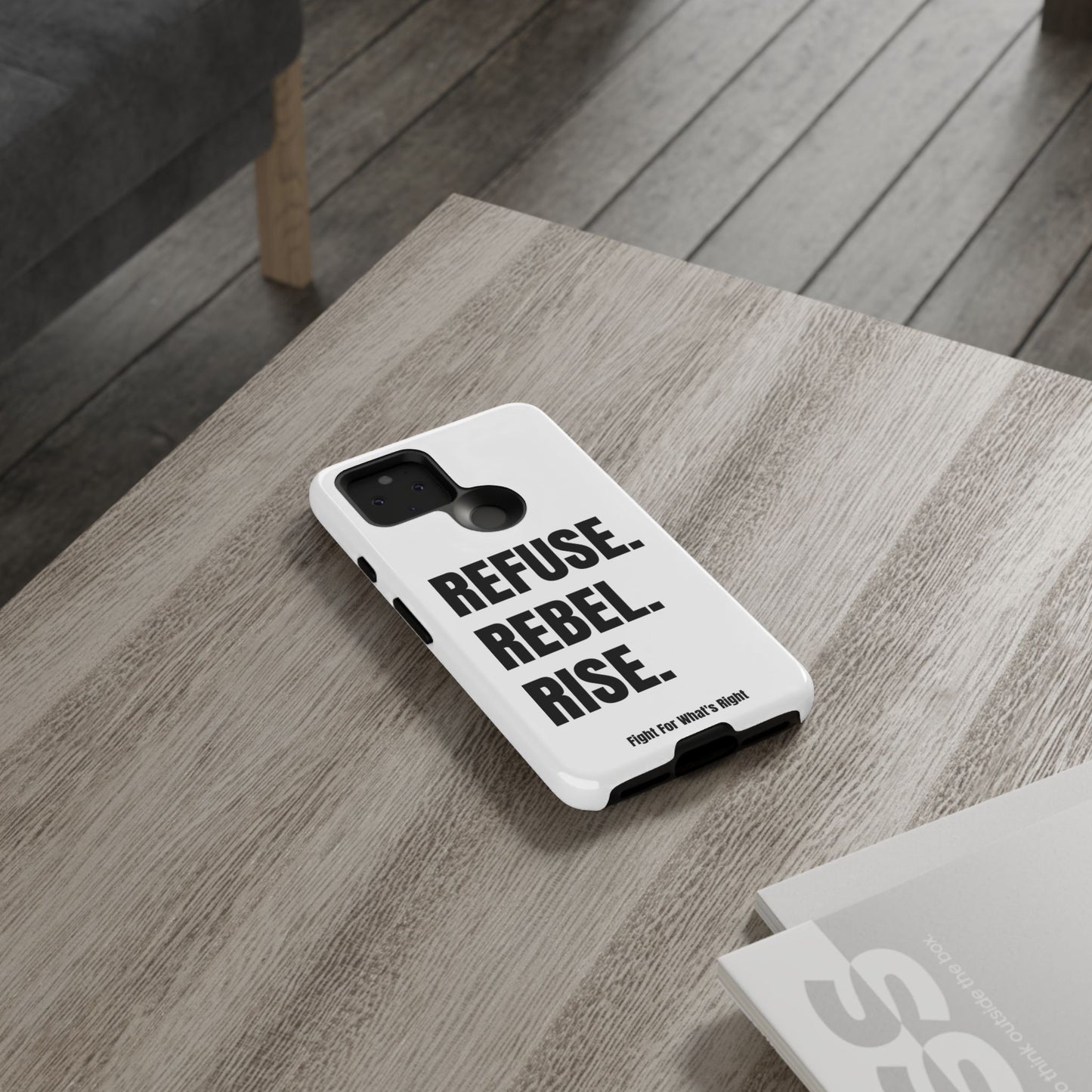 REFUSE. REBEL. RISE Phone Case