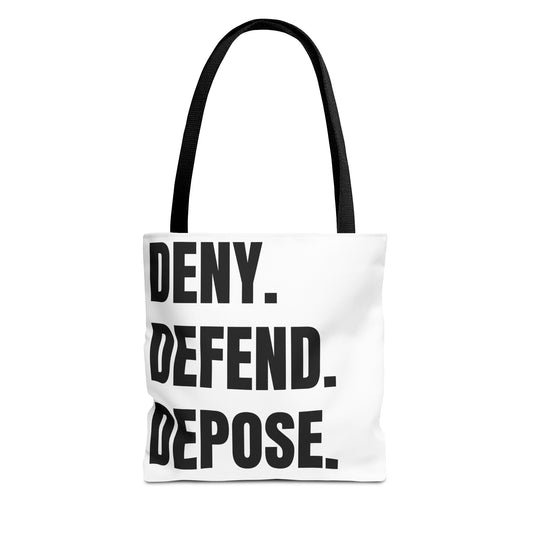 DENY. DEFEND. DEPOSE. Tote bag