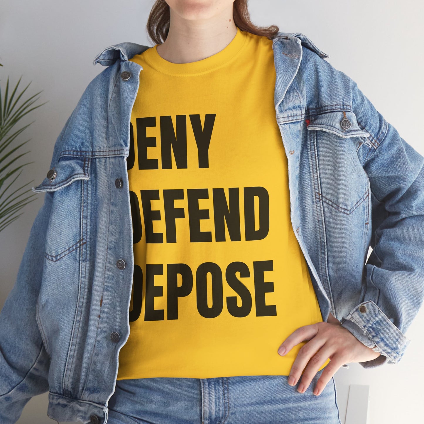 DENY, DEFEND, DEPOSE Tshirt