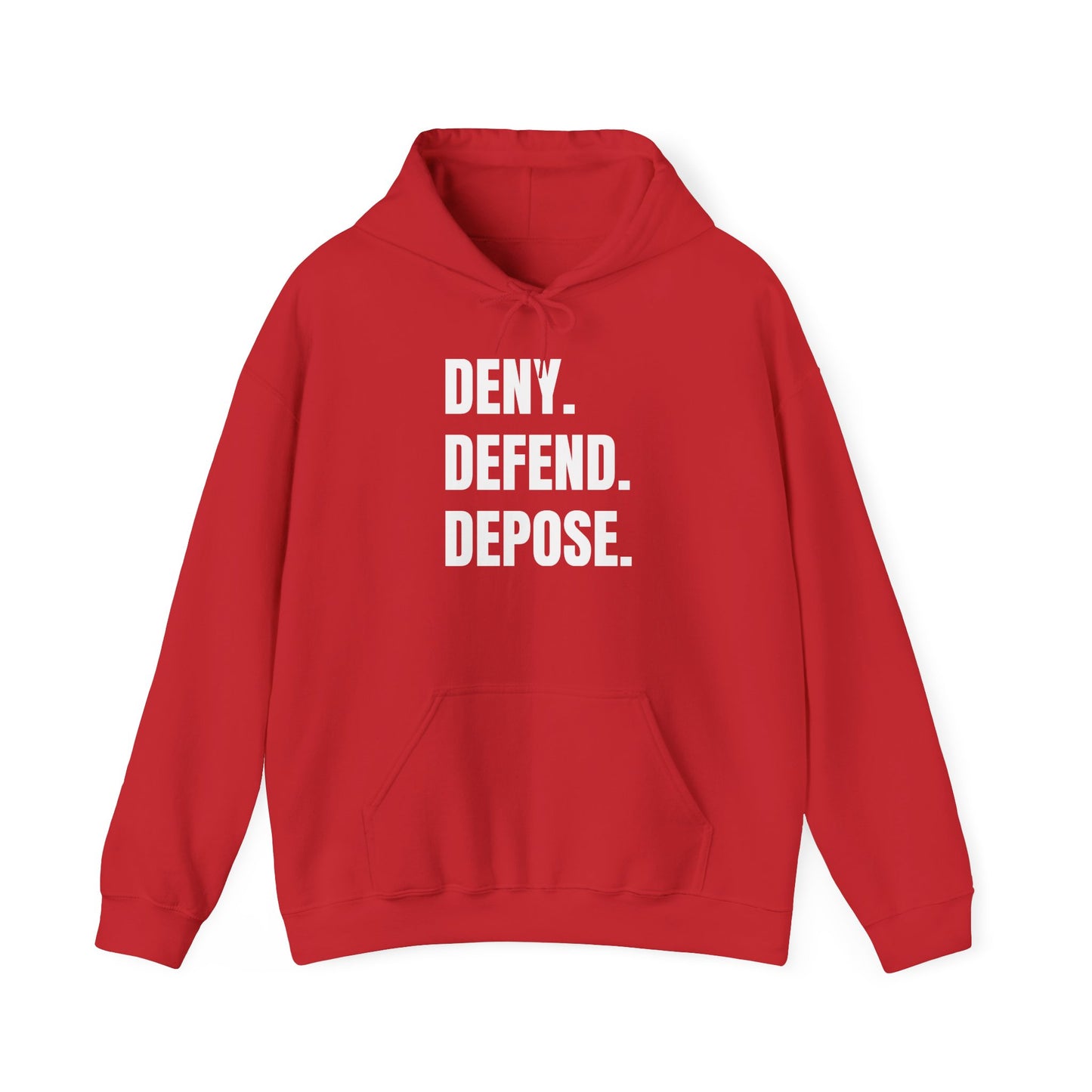 DENY, DEFEND, DEPOSE Hoodie