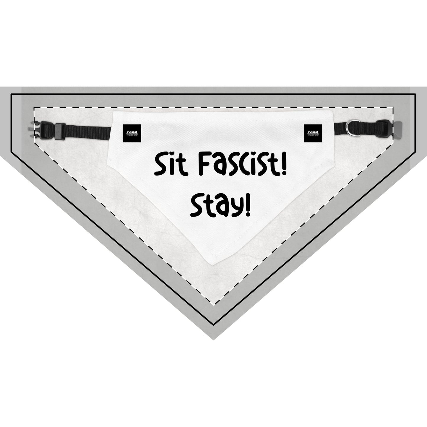 Funny Clip-on Pet Bandana - "Sit Fascists! Stay!"