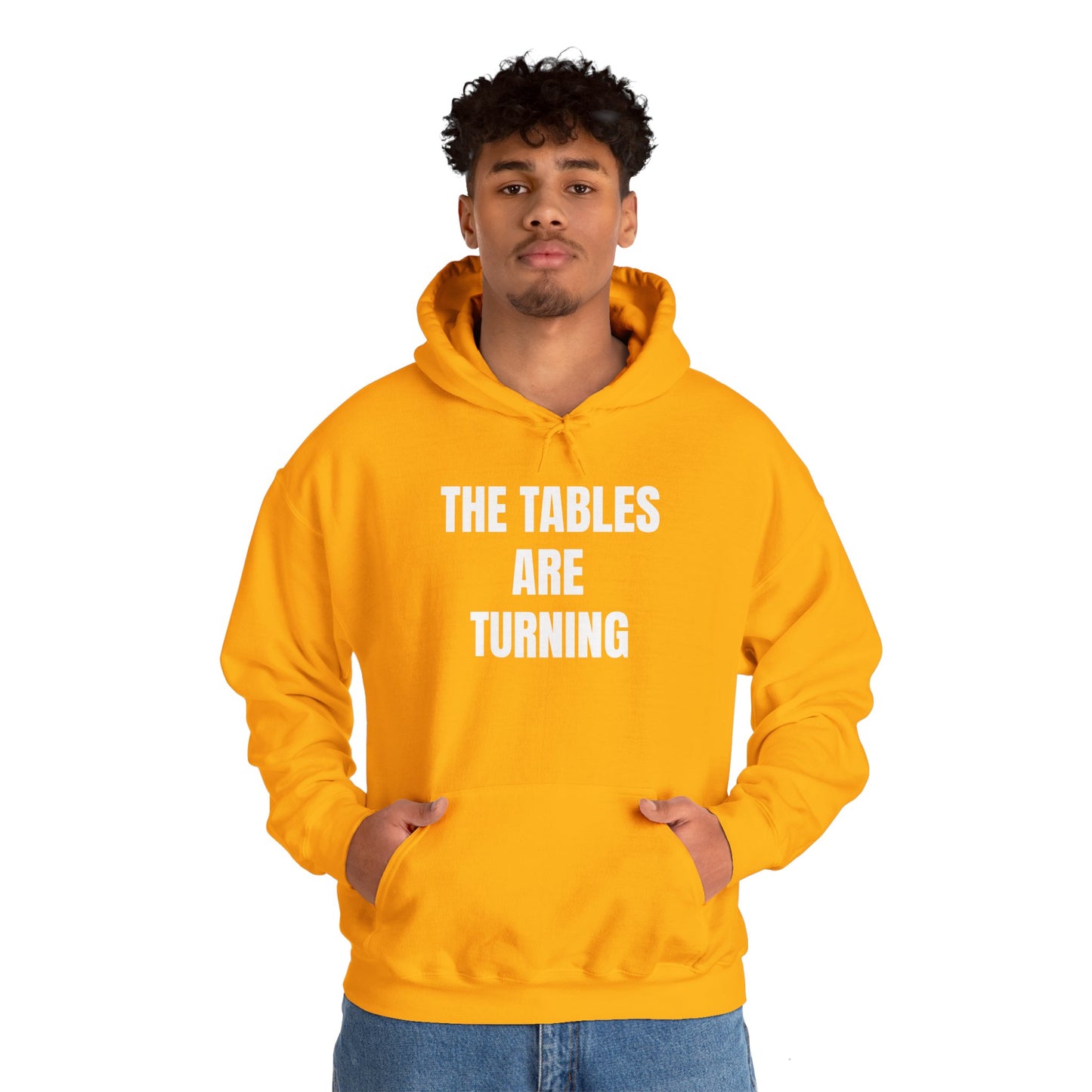 THE TABLES ARE TURNING Hooded Sweatshirt