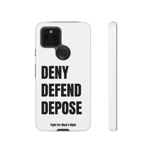 DENY DEFEND DEPOSE Phone Case