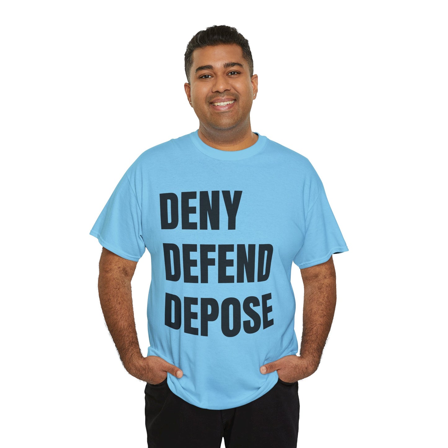 DENY, DEFEND, DEPOSE Tshirt