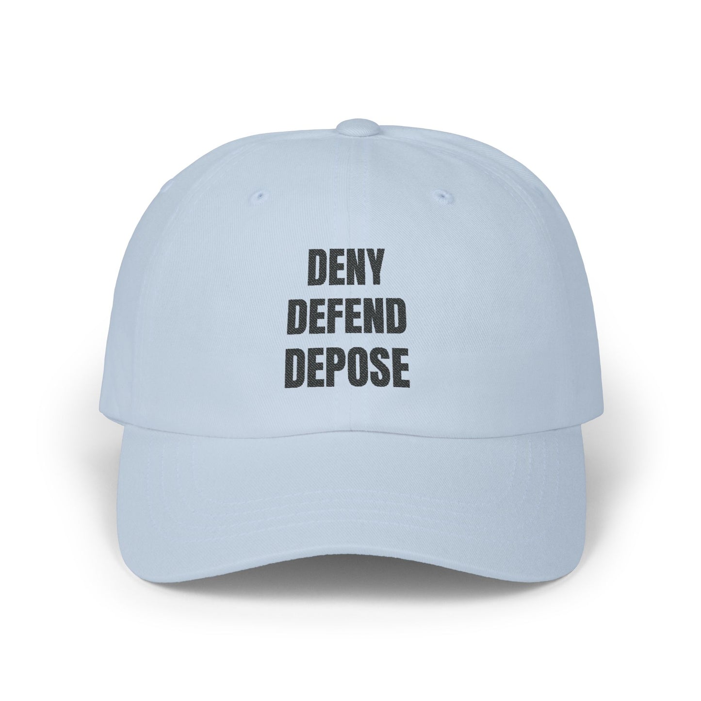 DENY, DEFEND, DEPOSE Classic Dad Cap