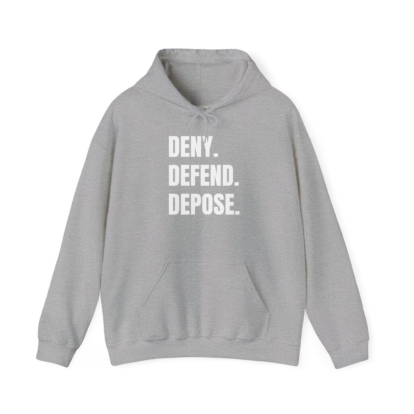 DENY, DEFEND, DEPOSE Hoodie