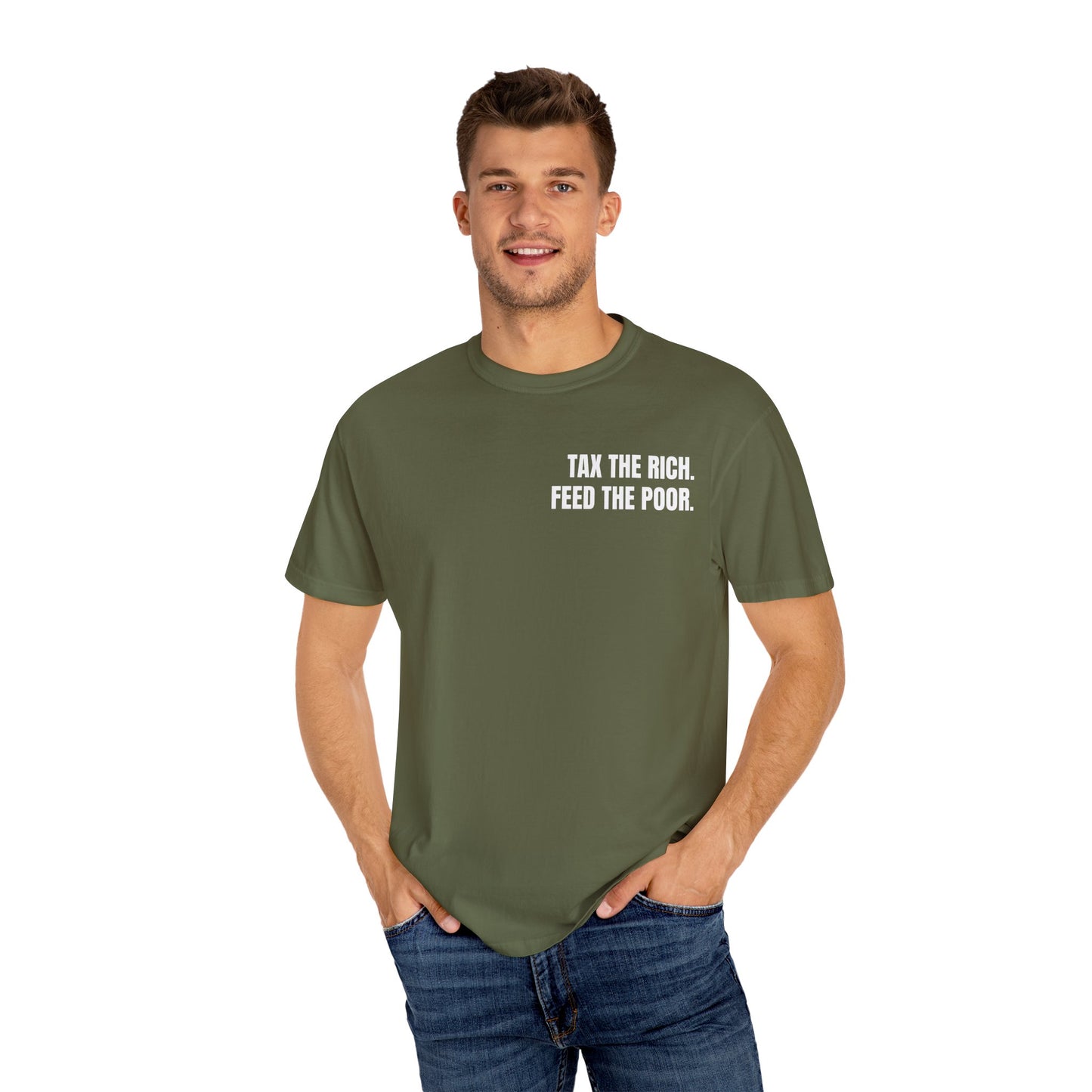 TAX THE RICH. FEED THE POOR T-shirt