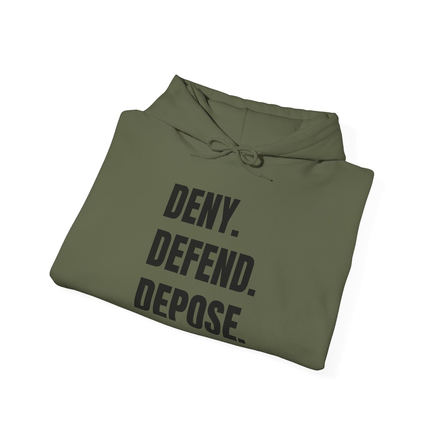 DENY, DEFEND, DEPOSE Hoodie