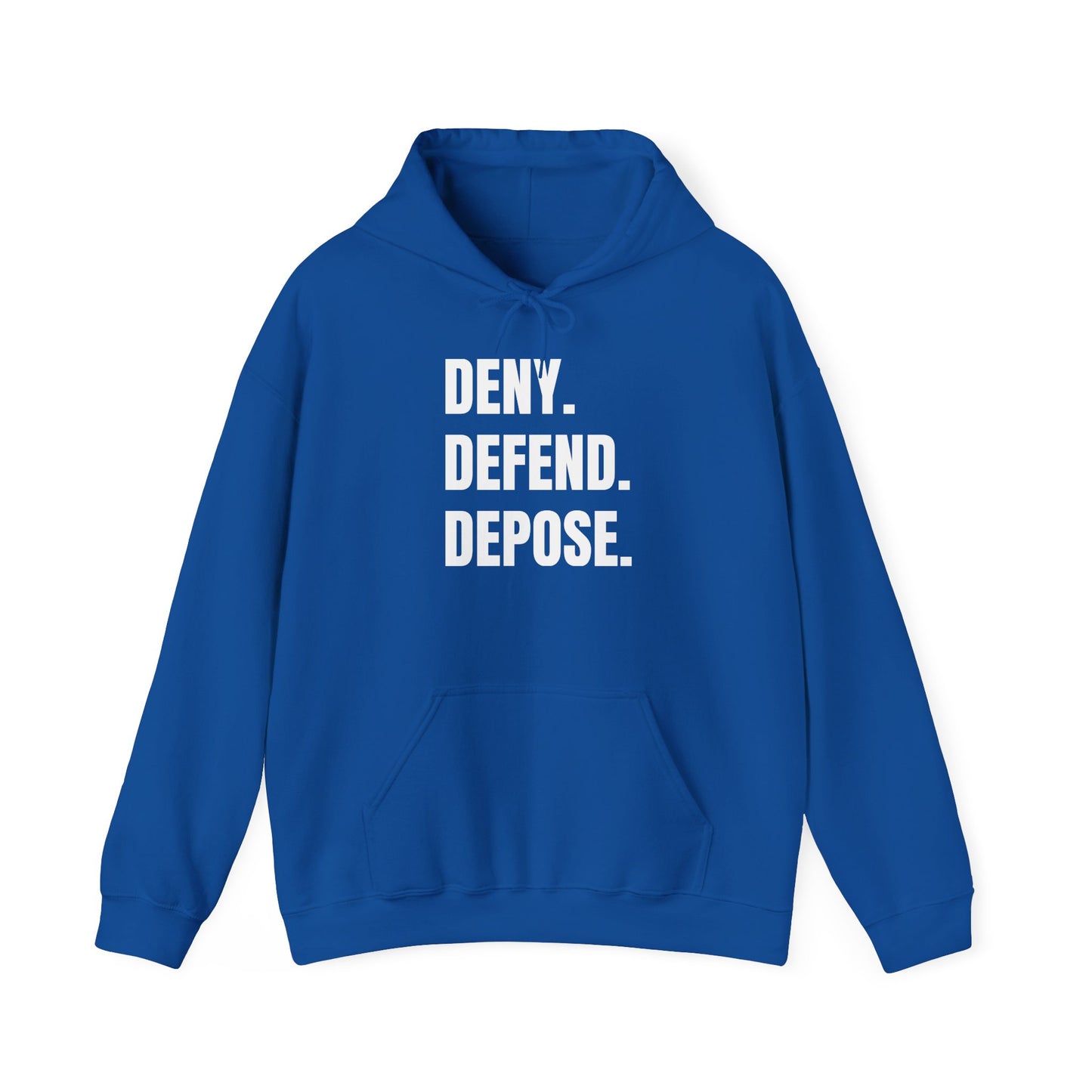 DENY, DEFEND, DEPOSE Hoodie