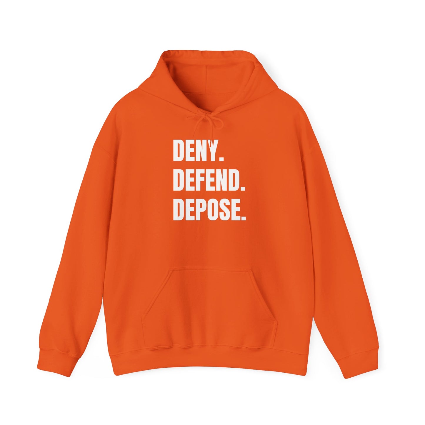 DENY, DEFEND, DEPOSE Hoodie